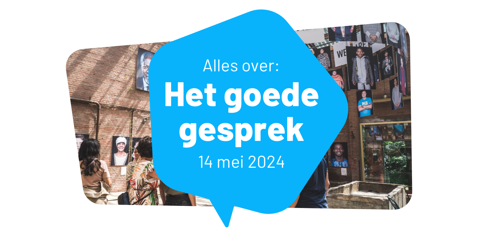 Alles over het goede gesprek: kom jij ook? | Qidos